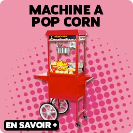 Machine à pop corn location au pays basque & Landes
